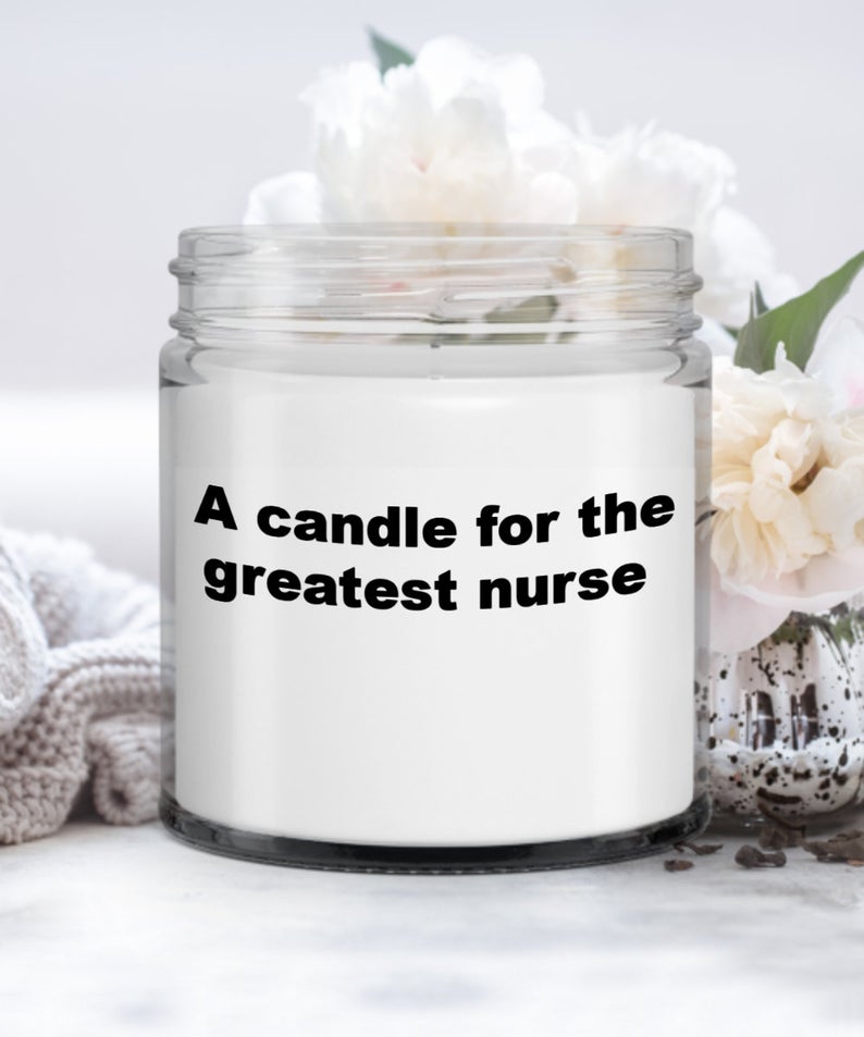 A Candle for the Greatest Nurse Soy Candle
