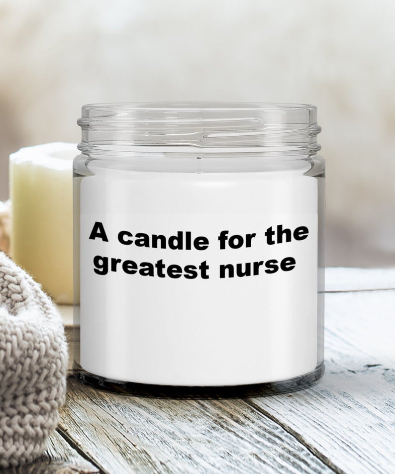 A Candle for the Greatest Nurse Soy Candle