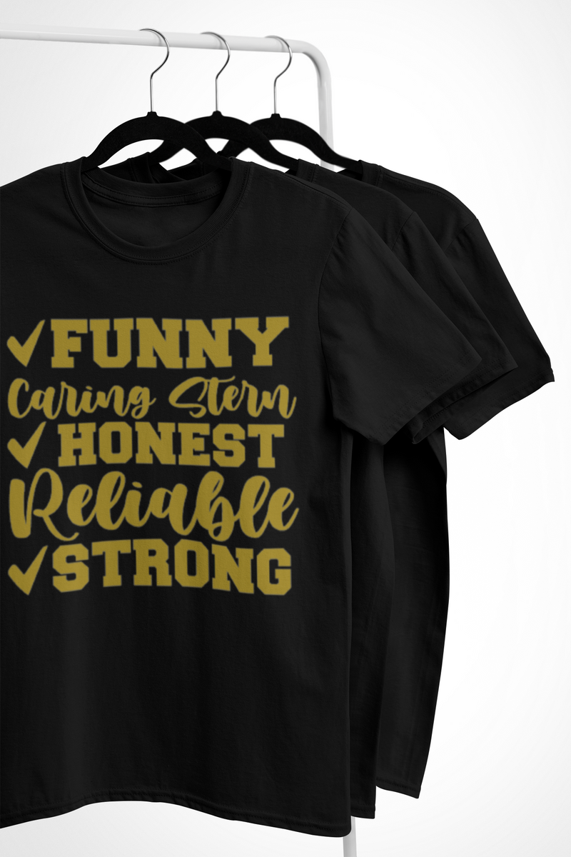 Funny, Honest, Strong Black Shirt