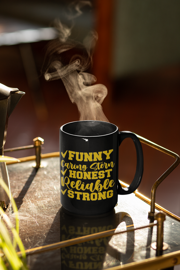 Dad: Funny, Caring Stern Honest Reliable Strong Black Coffee Mug