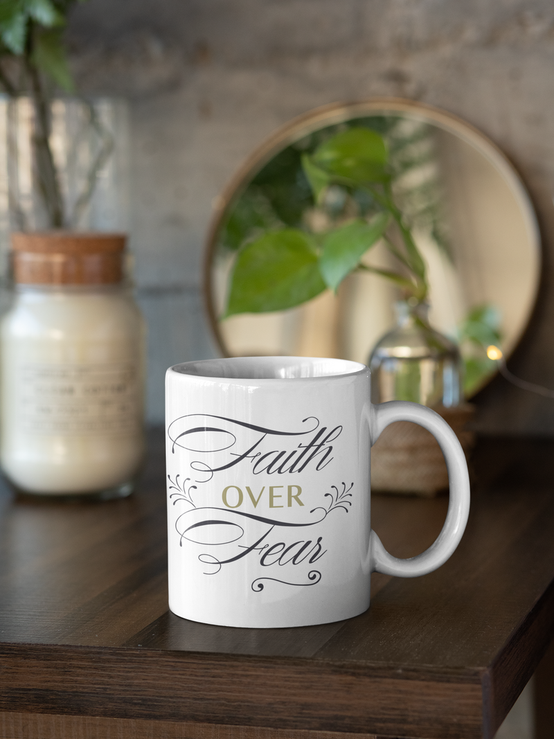 Faith Over Fear Coffee Mug