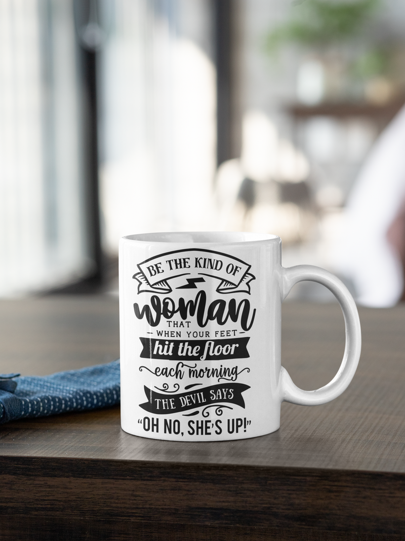 Be Kind Of Woman White Mug