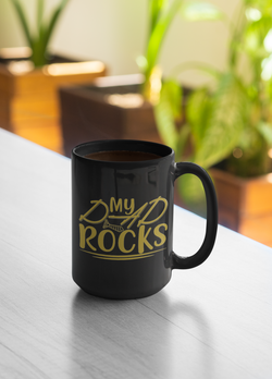 My Dad Rocks Black Coffee Mug - Great Gift for Dad