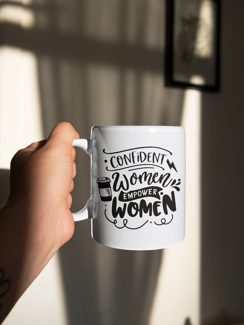 Confident Women Empower Women White Mug