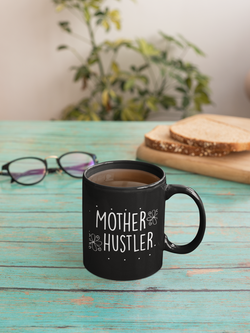 Mother Hustler Coffee Mug